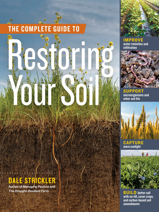 Title details for The Complete Guide to Restoring Your Soil by Dale Strickler - Wait list